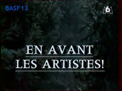 L'ODYSSEE IMAGINAIRE - En avant Les Artistes Décembre 1994 M6
