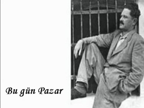 Bu gün Pazar-Bir Nazım Hikmet Şiiri