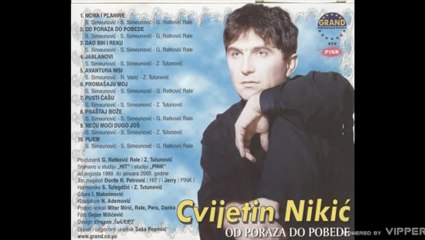 Cvijetin Nikic - Dao bih i reku - (Audio 2000)