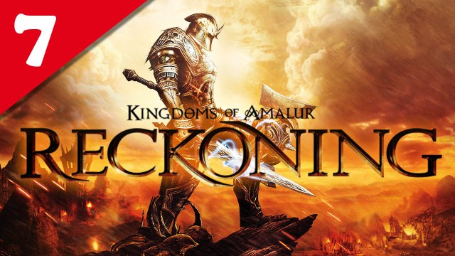 Les Royaumes d'Amalur : Reckoning - PC - 07 [Frapsoluce / Walkthrough]