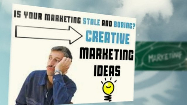 Creative Marketing - Great Ideas For All Business