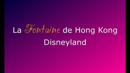 La Fontaine de Hong Kong Disneyland