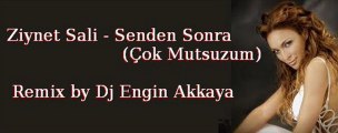 Ziynet Sali - Senden Sonra Remix by Dj Engin Akkaya