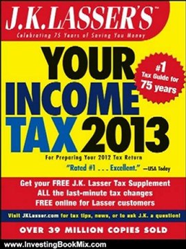 Investing Book Review: J.K. Lasser's Your Income Tax 2013: For Preparing Your 2012 Tax Return by J.K. Lasser Institute