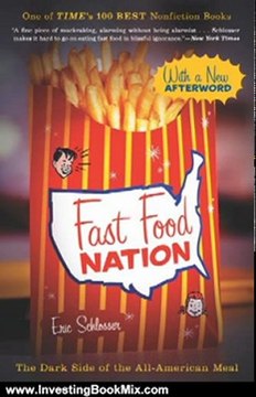 Investing Book Review: Fast Food Nation: The Dark Side of the All-American Meal by Eric Schlosser