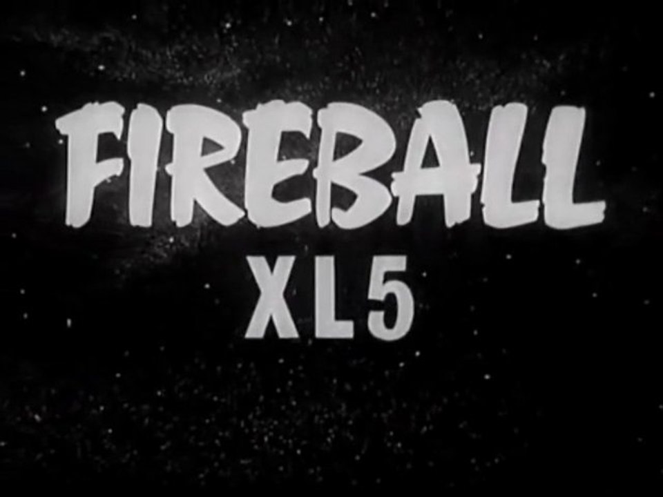 Fireball XL5 Opening and Closing Theme 1962 - 1963