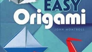 Home Book Review: Easy Origami (Dover Origami Papercraft) by John Montroll