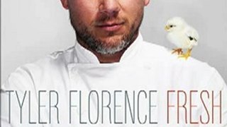 Home Book Review: Tyler Florence Fresh by Tyler Florence