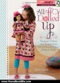 Home Book Review: All Dolled Up: Sewing Clothes and Accessories for Girls and Their 18-Inch Dolls by Joan Hinds, Nancy Zieman