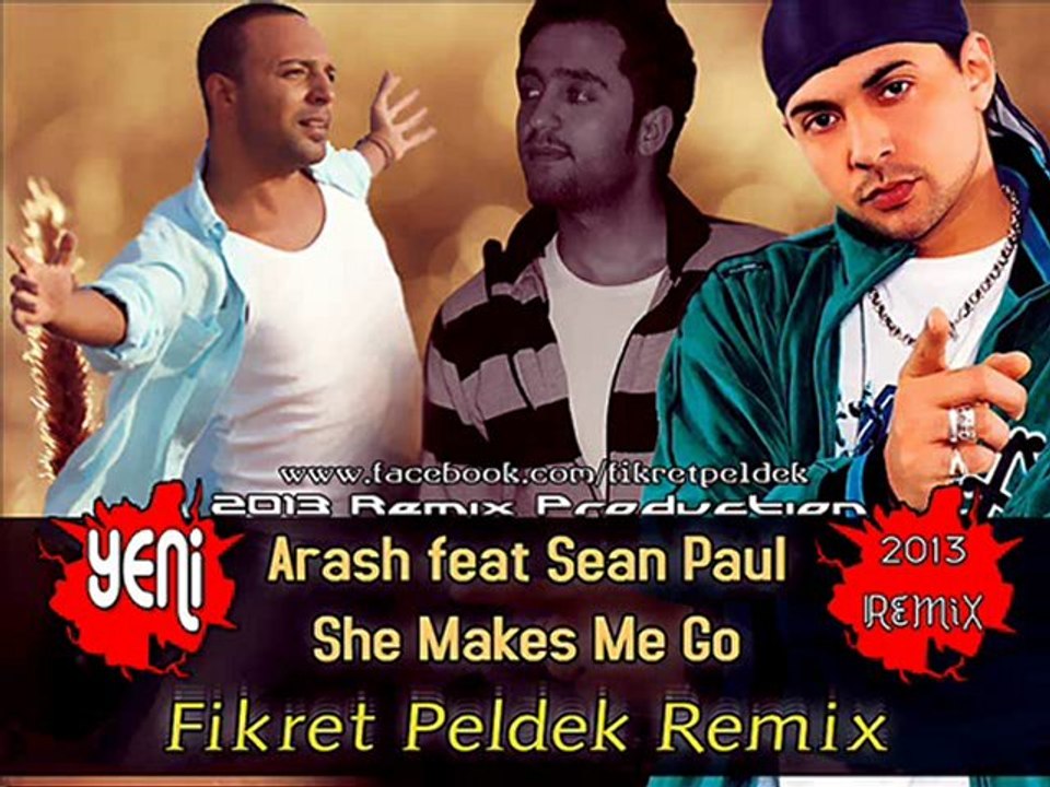 Arash feat Sean Paul - She Makes Me Go (Fikret Peldek Remix) 2013