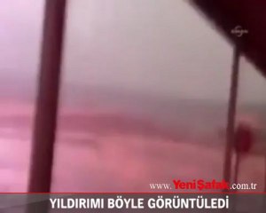 Yıldırımı böyle görüntüledi