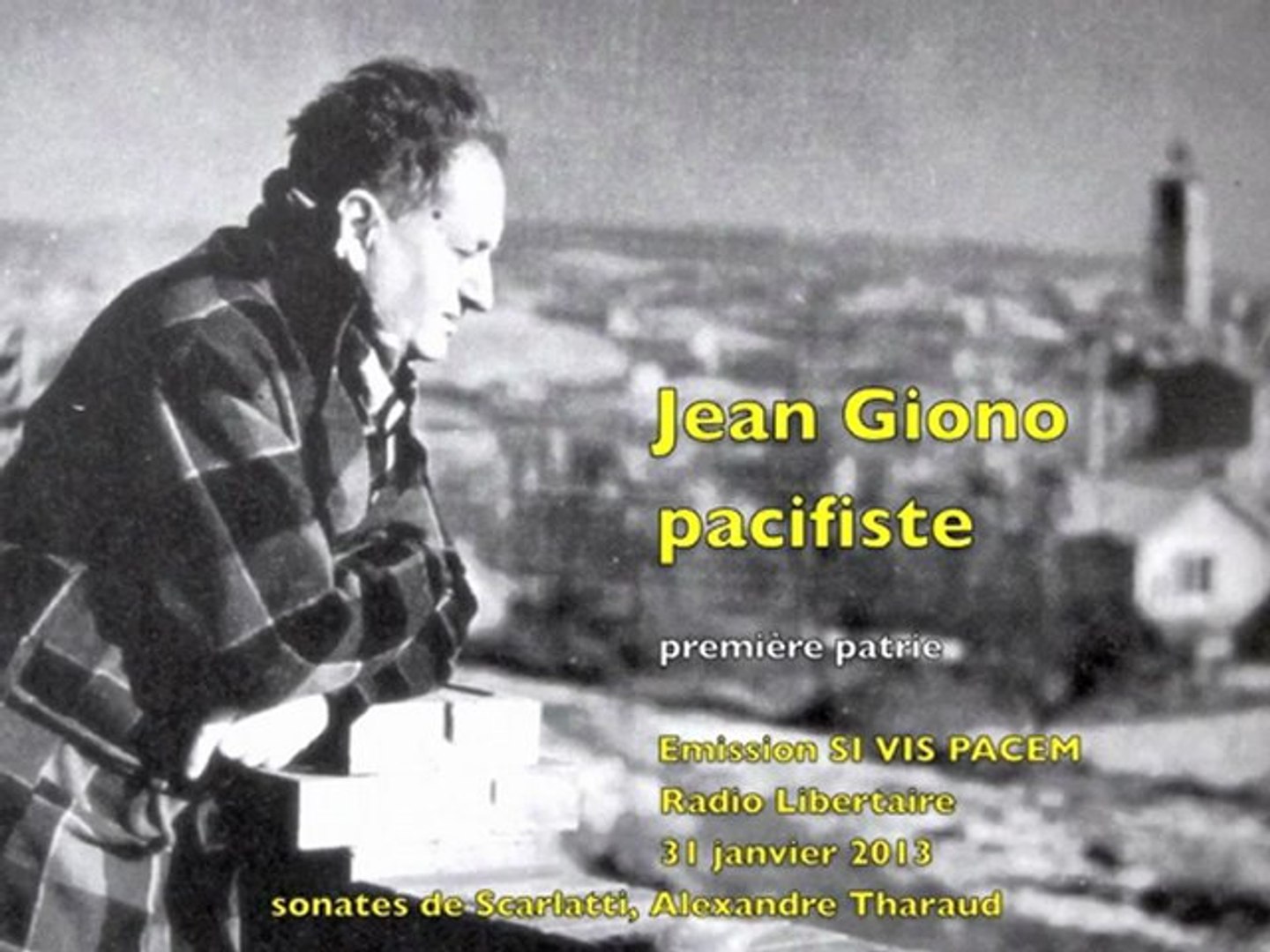 Jean Giono, pacifiste 1 - Vidéo Dailymotion