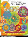 Medicine Book Review: Essential Cell Biology by Bruce Alberts, Dennis Bray, Karen Hopkin, Alexander Johnson, Julian Lewis, Martin Raff, Keith Roberts, Peter Walter