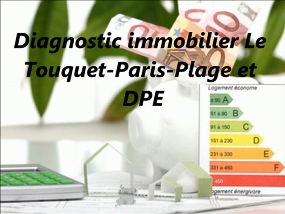 Diagnostic immobilier Le Touquet-Paris-Plage