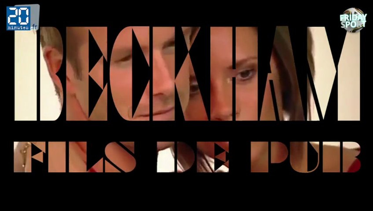 Zapping: David Beckham, fils de pub