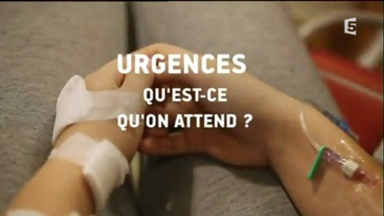 Urgences , Qu' Est-ce Qu' On Attend ?