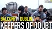 KEEPERS OF DOUBT - VODKA AND TEARS (BalconyTV)