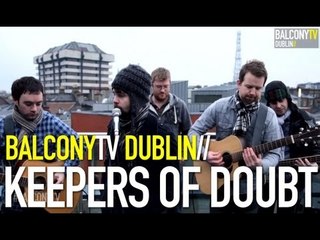 KEEPERS OF DOUBT - VODKA AND TEARS (BalconyTV)