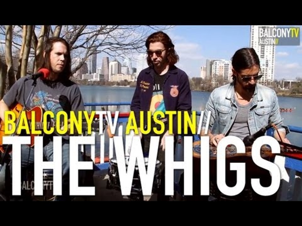 THE WHIGS - DON'T KNOW WHAT WE'RE DOING (BalconyTV)