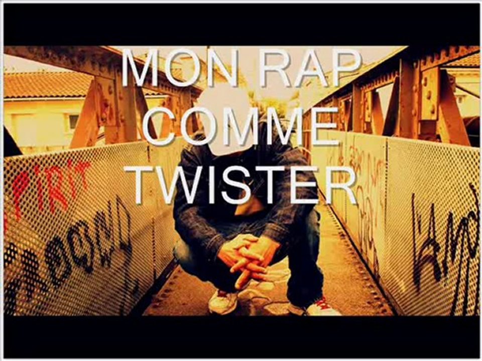 mon rap comme twister