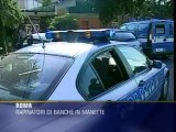 Rapinatori di banca in manette a Roma