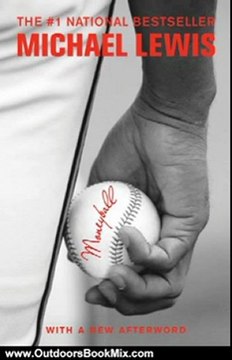 Outdoors Book Review: Moneyball: The Art of Winning an Unfair Game by Michael Lewis
