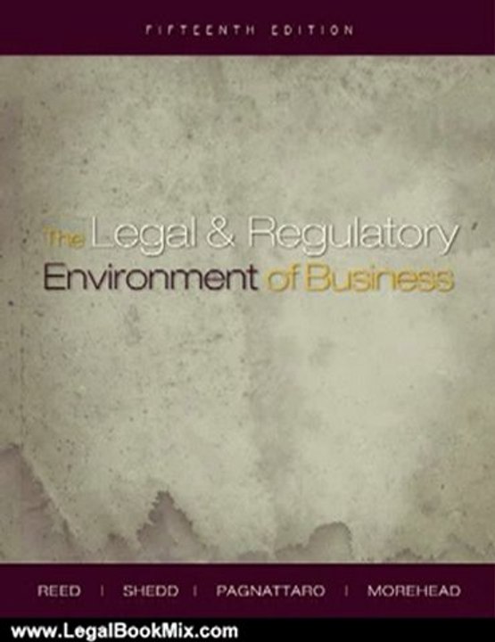 Legal Book Review: The Legal and Regulatory Environment of Business by O. Lee Reed, Peter Shedd, Jere Morehead, Marisa Pagnattaro