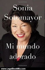 Legal Book Review: Mi mundo adorado (Vintage Espanol) (Spanish Edition) by Sonia Sotomayor