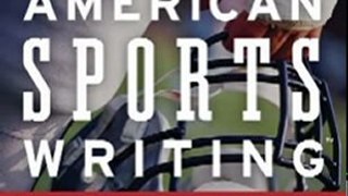 Outdoors Book Review: The Best American Sports Writing 2012 by Glenn Stout, Michael Wilbon