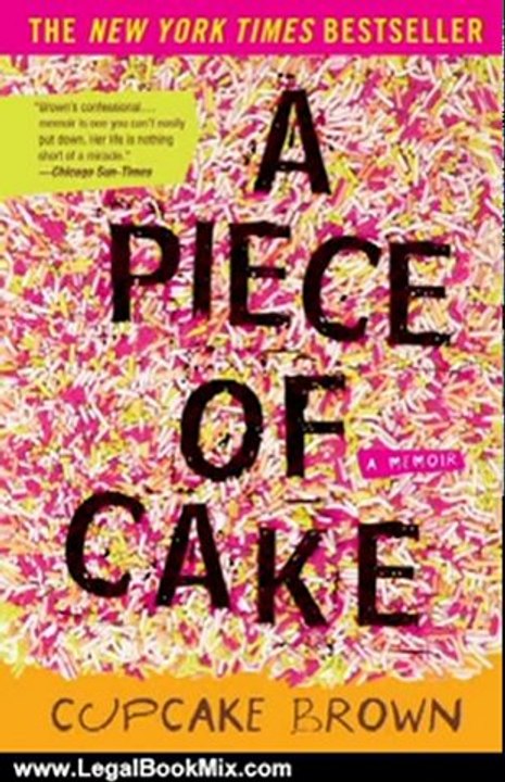 Legal Book Review: A Piece of Cake: A Memoir by Cupcake Brown