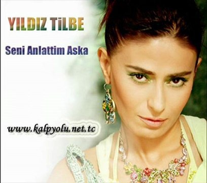 Yıldız Tilbe - Seni Anlattım Aşka