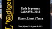 VLL 2013-01-31 Roda Premsa Carnaval