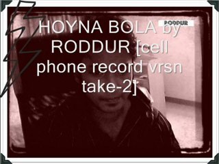 HOY NA BOLA-RODDUR %5Bcell phone recorded Versn take-2.5D