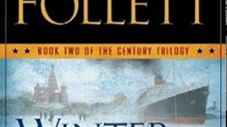 Literature Book Review: Winter of the World: Book Two of the Century Trilogy by Ken Follett