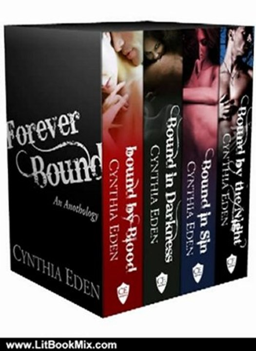 Literature Book Review: Forever Bound (A Vampire And Werewolf Romance Anthology) by Cynthia Eden
