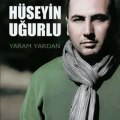 Hüseyin Ugurlu    -  Yaram Yardan    2010