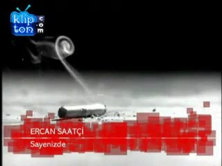 ERCAN SAATÇİ    -  SAYENİZDE
