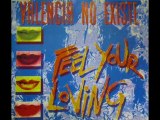 Valencia No Existe - Feel Your Loving (Radio Edit)