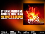 Etienne Ozborne & Chris Montana - My Body's Burnin' (Ian Osborn and Nicolas Francoual Remix)
