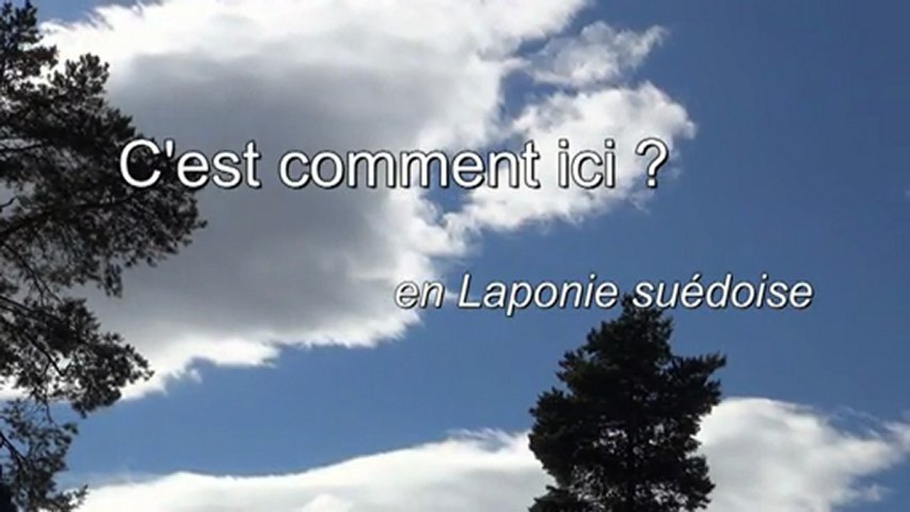 C'est comment ici ? En Laponie