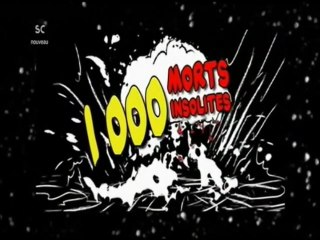 1000 morts  insolites_morts faciles