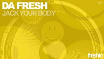 Da Fresh - Jack Your Body (Original Mix) [Freshin]