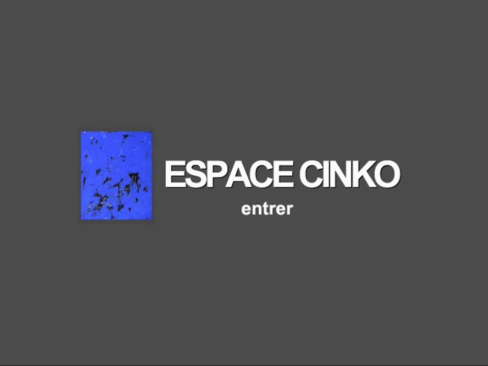 ESPACE CINKO