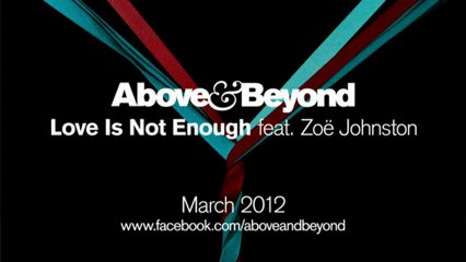 Above & Beyond feat. Zoë Johnston -  Love Is Not Enough (OFFICIAL MUSIC VIDEO)