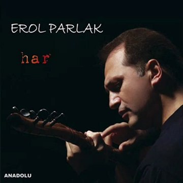 Erol Parlak - Kurusa Fidanin Gullerin Solsa