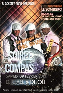 soirée compas avec le groupe Nu Chill, AU SOMBRERO discothèque Marie-Galante