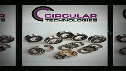 Bearing Manufacturer Circular Technologies