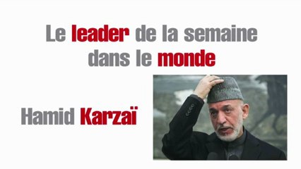 Le leader de la semaine dans le monde : Hamid Karzaï