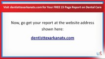 Dentist Texarkana TX - How Much Does a Dentist Visit Cost?