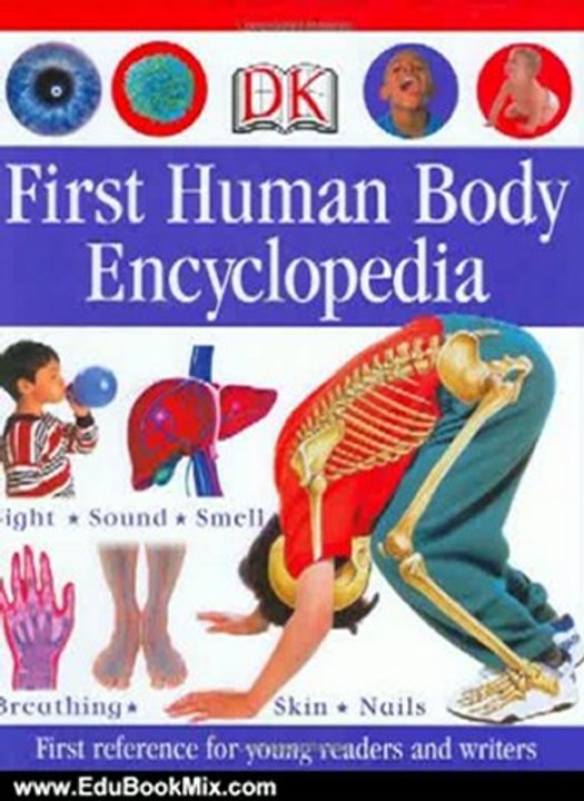 Education Book Review: First Human Body Encyclopedia (Dk First Reference Series) by DK Publishing